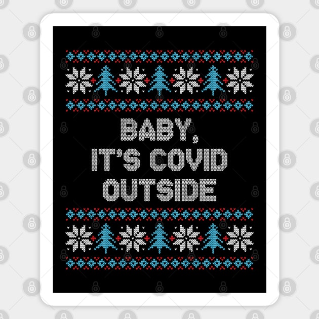 Baby It's COVID Outside Funny Christmas 2020 Magnet by GiftTrend
